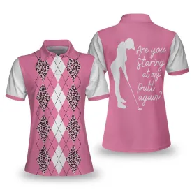 Are You Staring At My Putt Again Golf Short Sleeve Women Polo Shirt, White And Pink Argyle Pattern Golf Shirt For Ladies Coolspod