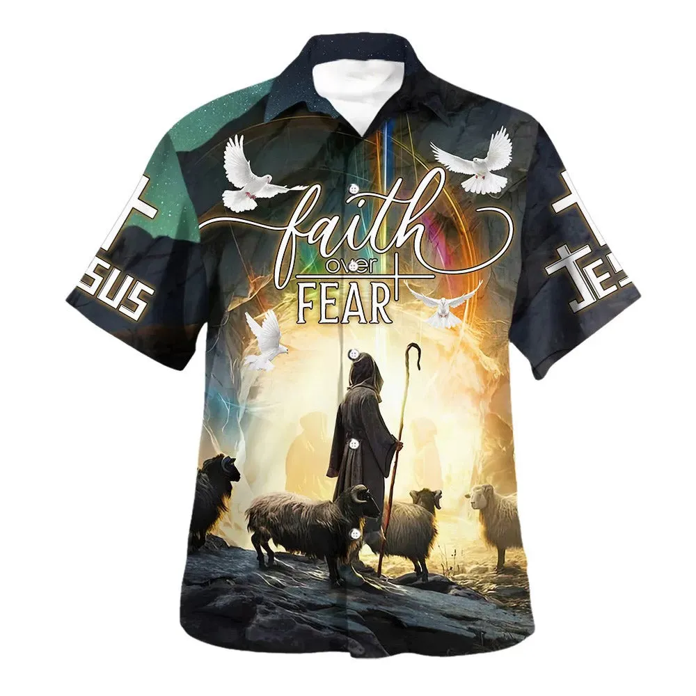 Faith Over Fear Hawaiian Shirt - Jesus And The Sheep Hawaiian Shirts For Men And Women - Christian Hawaiian Shirt - Hawaiian Summer Shirts