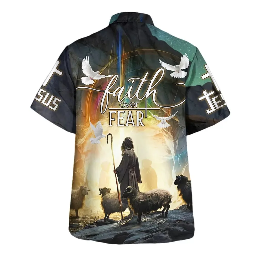 Faith Over Fear Hawaiian Shirt - Jesus And The Sheep Hawaiian Shirts For Men And Women - Christian Hawaiian Shirt - Hawaiian Summer Shirts