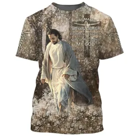 Jesus Walking In The Flower Field Shirts - Way Maker Miracle Worker 3d Shirts - Christian T Shirts For Men And Women