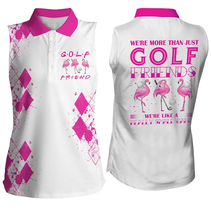 Women Golf Polo Shirt We're More Than Just Golf Friends Flamingo Custom Name Funny Golf Shirt